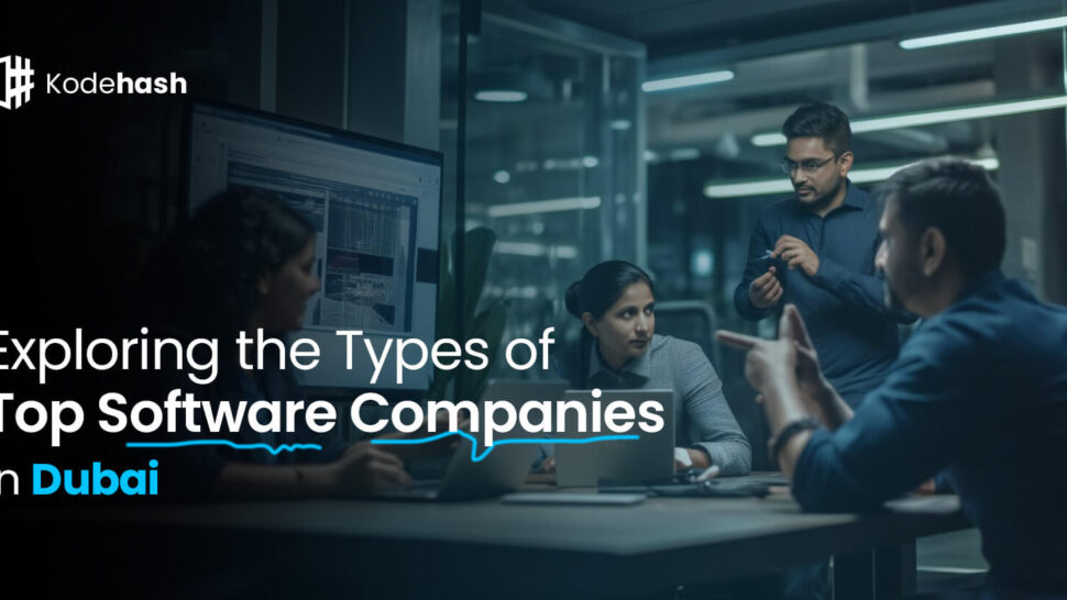 Exploring the Types of Top Software Companies in Dubai